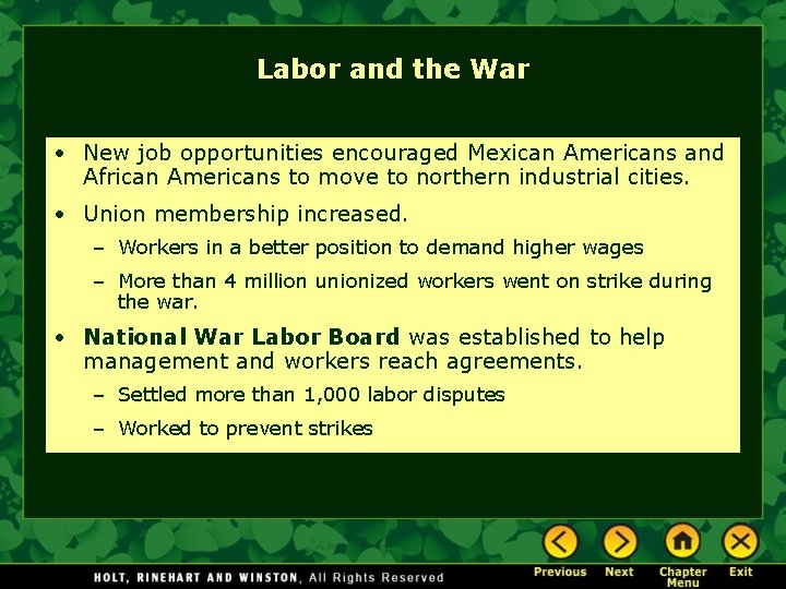 Labor and the War • New job opportunities encouraged Mexican Americans and African Americans