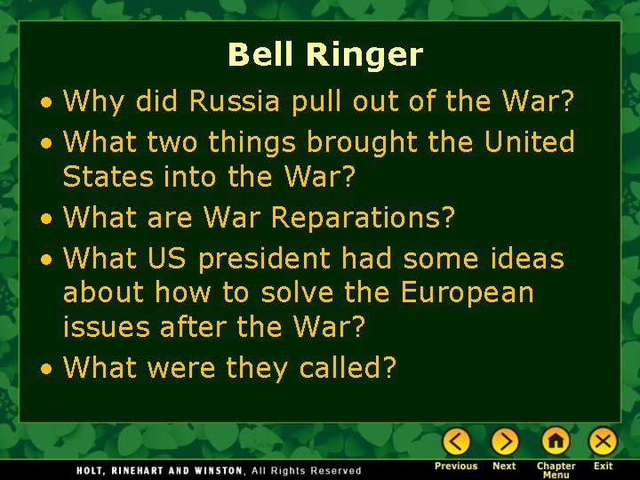 Bell Ringer • Why did Russia pull out of the War? • What two