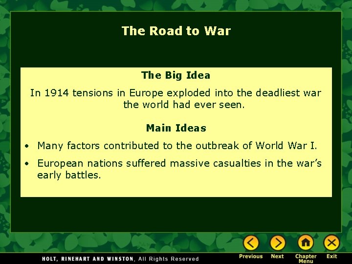 The Road to War The Big Idea In 1914 tensions in Europe exploded into