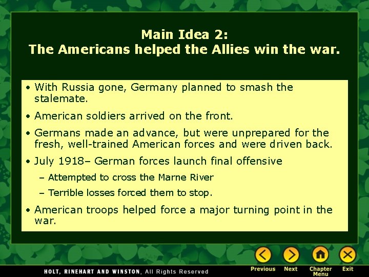 Main Idea 2: The Americans helped the Allies win the war. • With Russia