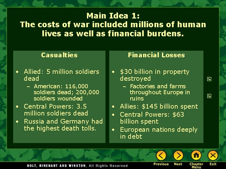 Main Idea 1: The costs of war included millions of human lives as well