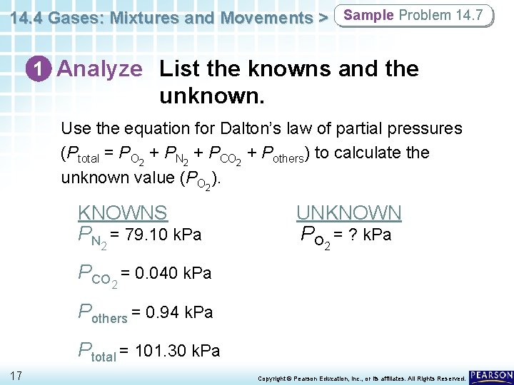 14. 4 Gases: Mixtures and Movements > Sample Problem 14. 7 1 Analyze List