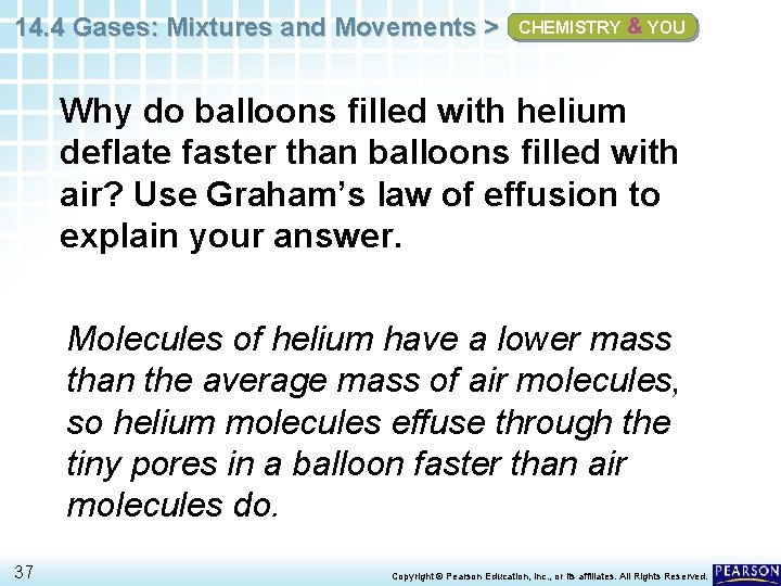 14. 4 Gases: Mixtures and Movements > CHEMISTRY & YOU Why do balloons filled