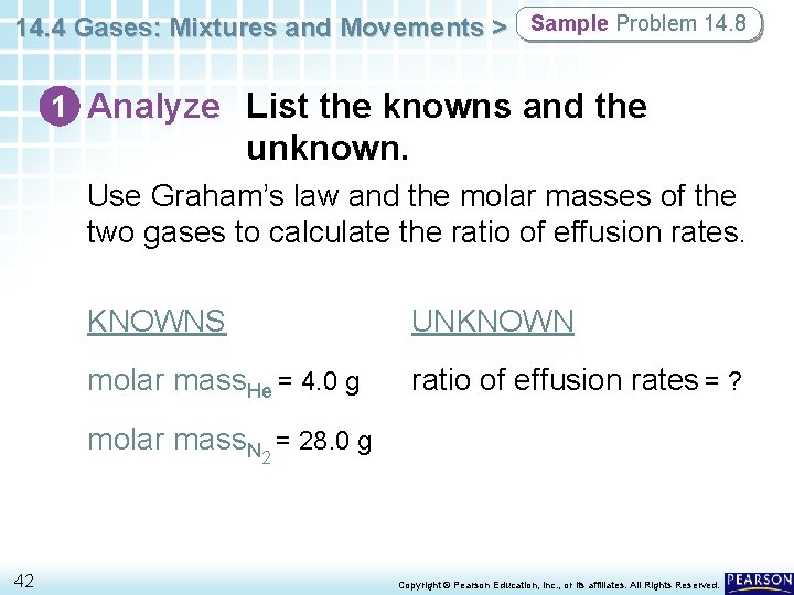 14. 4 Gases: Mixtures and Movements > Sample Problem 14. 8 1 Analyze List