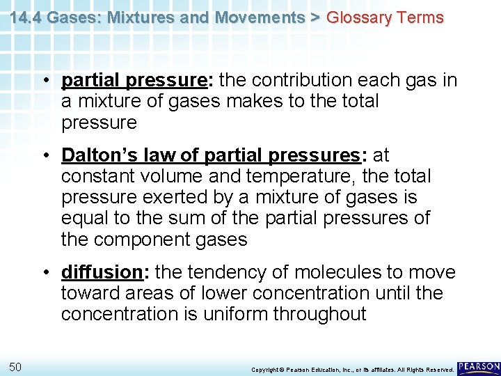 14. 4 Gases: Mixtures and Movements > Glossary Terms • partial pressure: the contribution