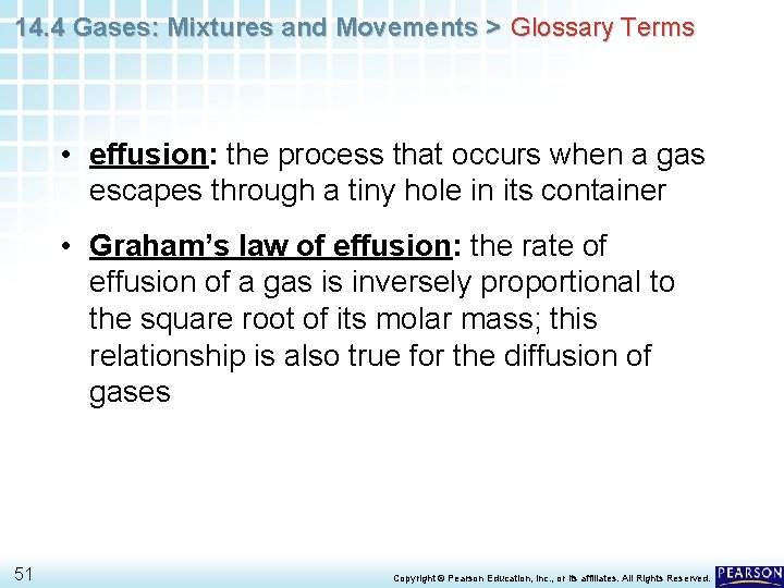 14. 4 Gases: Mixtures and Movements > Glossary Terms • effusion: the process that