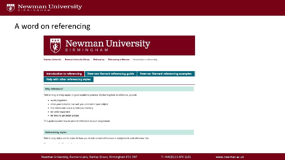 A word on referencing Newman University, Genners Lane, Bartley Green, Birmingham B 32 3