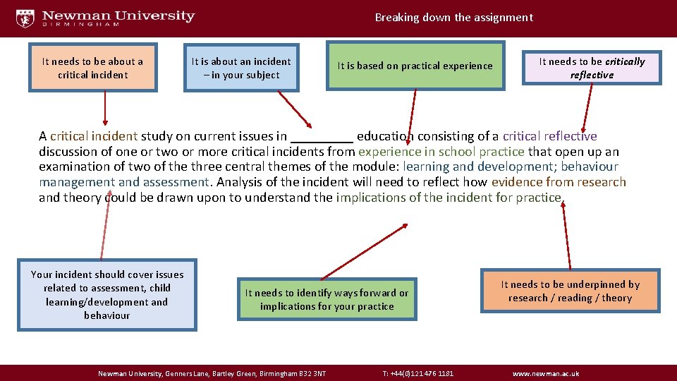 Breaking down the assignment It needs to be about a critical incident It is