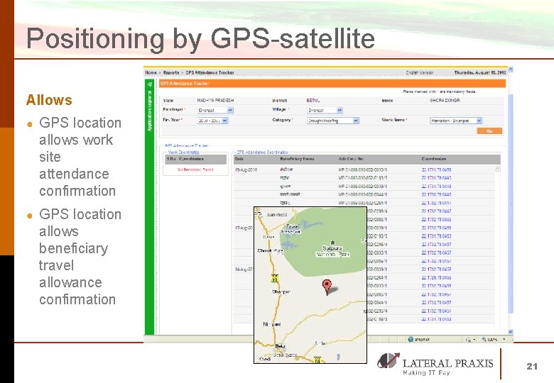 Positioning by GPS-satellite Allows ● GPS location allows work site attendance confirmation ● GPS