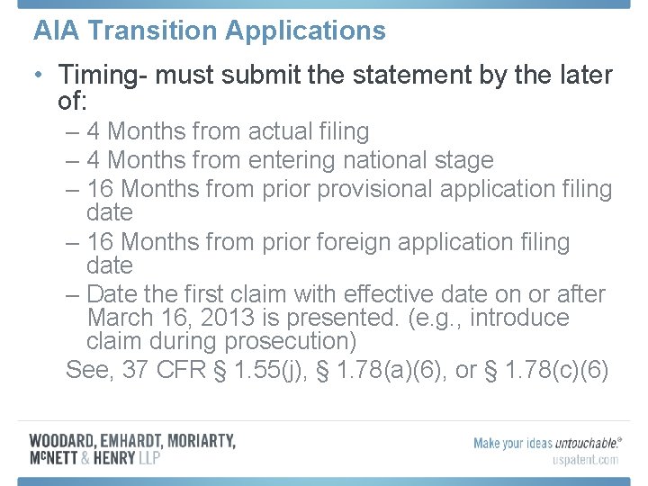 AIA Transition Applications • Timing- must submit the statement by the later of: –