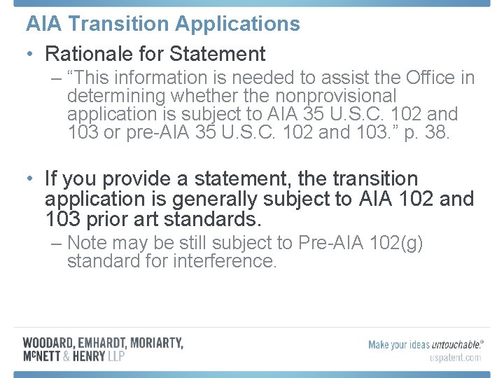 AIA Transition Applications • Rationale for Statement – “This information is needed to assist