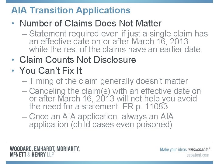 AIA Transition Applications • Number of Claims Does Not Matter – Statement required even