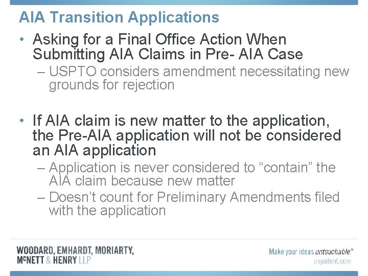 AIA Transition Applications • Asking for a Final Office Action When Submitting AIA Claims