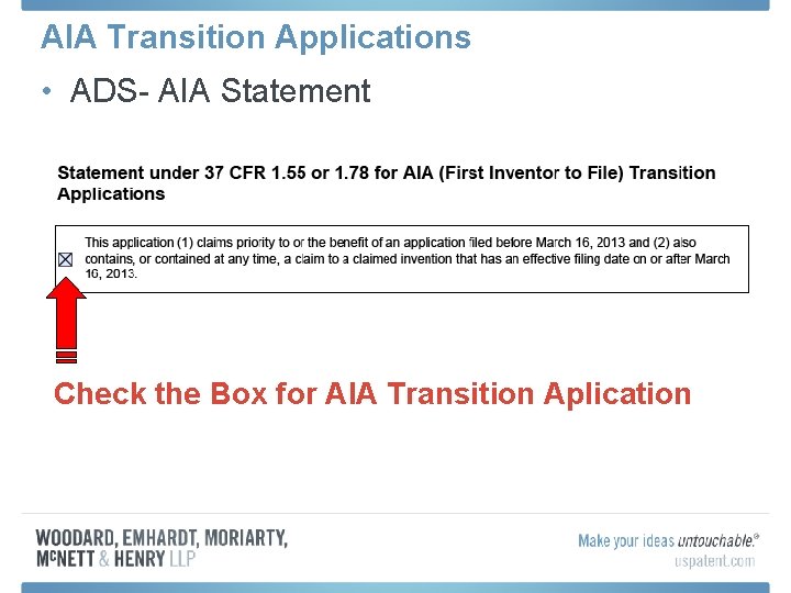 AIA Transition Applications • ADS- AIA Statement Check the Box for AIA Transition Aplication