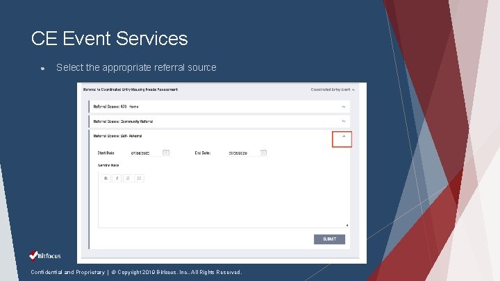 CE Event Services ● Select the appropriate referral source Confidential and Proprietary | ©