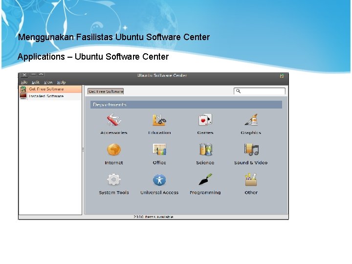 Menggunakan Fasilistas Ubuntu Software Center Applications – Ubuntu Software Center 