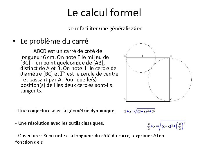 Le calcul formel pour faciliter une généralisation • Le problème du carré ABCD est
