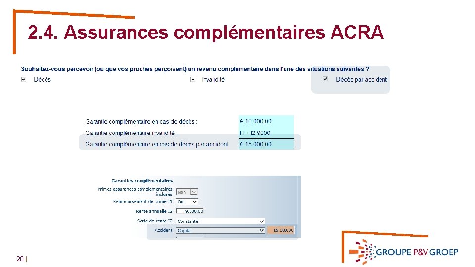 2. 4. Assurances complémentaires ACRA 20 | 