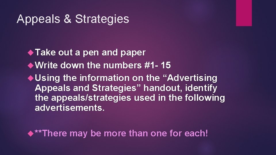 Appeals & Strategies Take out a pen and paper Write down the numbers #1