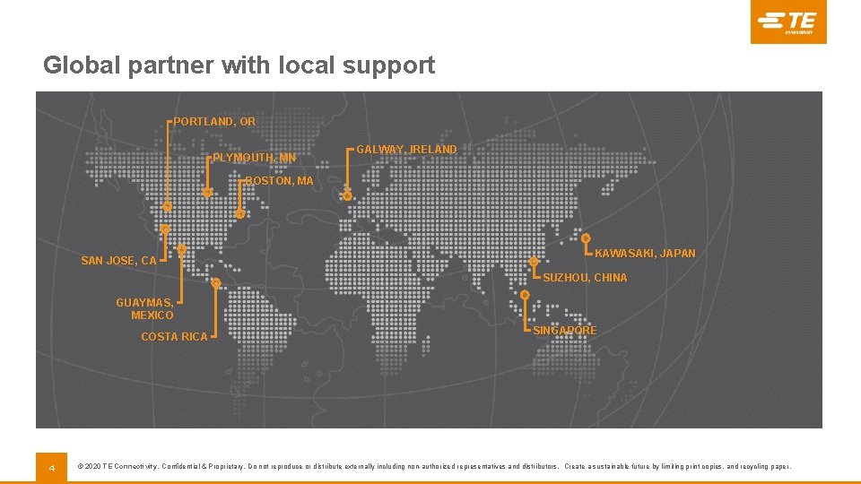 Global partner with local support PORTLAND, OR PLYMOUTH, MN GALWAY, IRELAND BOSTON, MA SAN