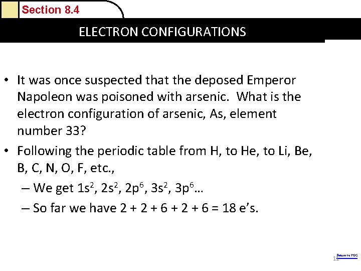 Section 8. 4 Ions: Electron Configurations and Sizes ELECTRON CONFIGURATIONS • It was once Section 8. 4 Ions: Electron Configurations and Sizes ELECTRON CONFIGURATIONS • It was once