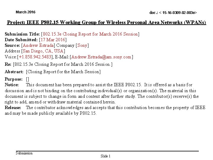 doc. : < 15 -16 -0309 -02 -003 e> March 2016 Project: IEEE P