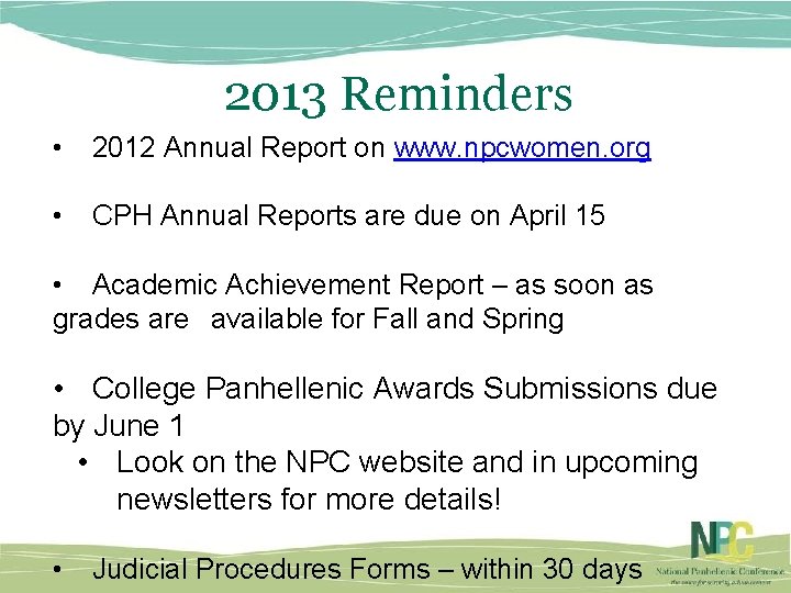 2013 Reminders • 2012 Annual Report on www. npcwomen. org • CPH Annual Reports