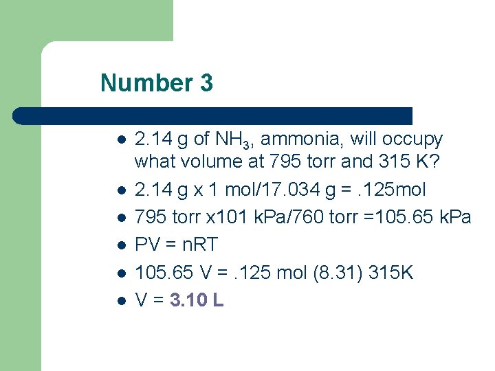 Number 3 l l l 2. 14 g of NH 3, ammonia, will occupy