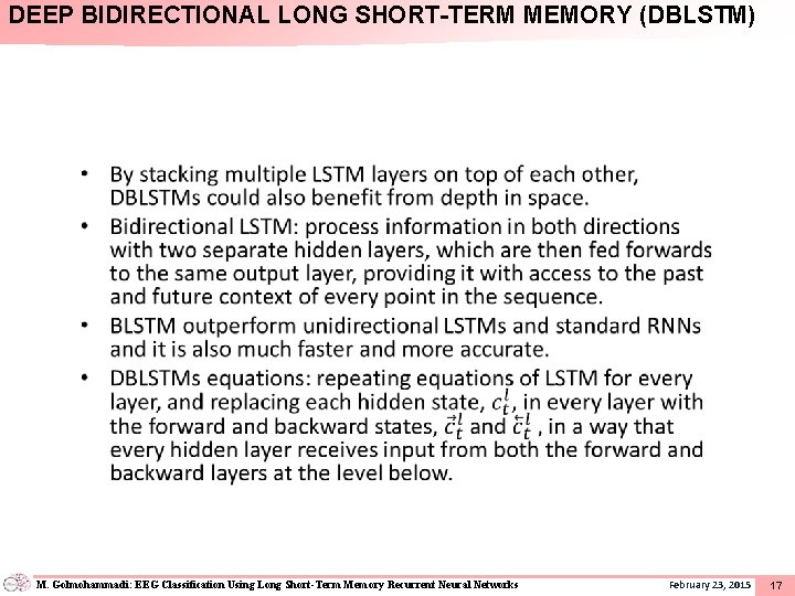 DEEP BIDIRECTIONAL LONG SHORT-TERM MEMORY (DBLSTM) • M. Golmohammadi: EEG Classification Using Long Short-Term