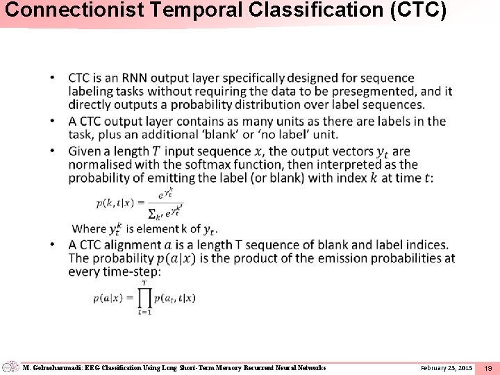 Connectionist Temporal Classification (CTC) • M. Golmohammadi: EEG Classification Using Long Short-Term Memory Recurrent