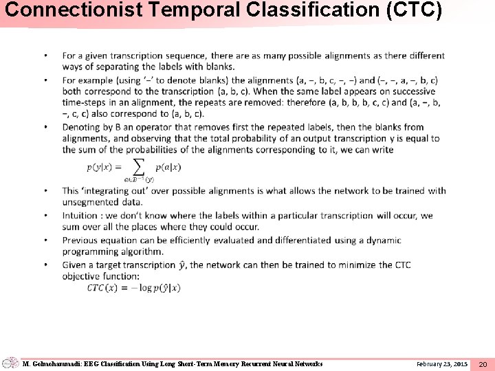 Connectionist Temporal Classification (CTC) • M. Golmohammadi: EEG Classification Using Long Short-Term Memory Recurrent