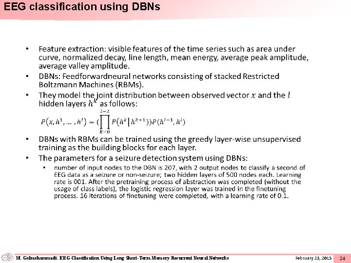 EEG classification using DBNs • M. Golmohammadi: EEG Classification Using Long Short-Term Memory Recurrent