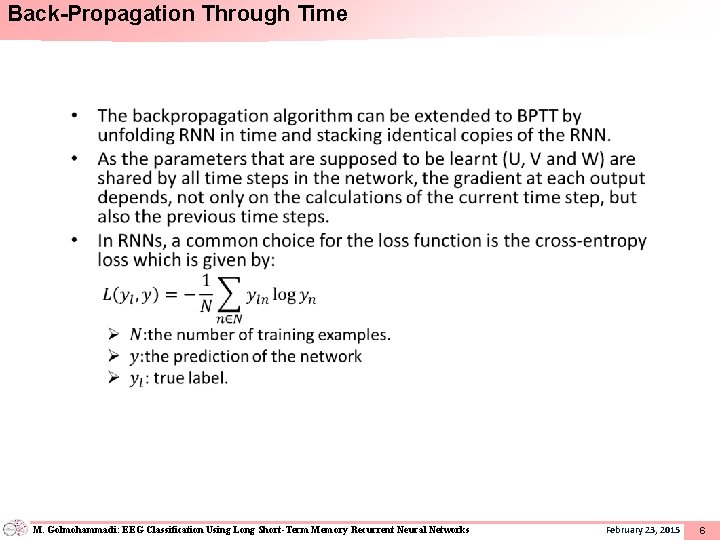 Back-Propagation Through Time • M. Golmohammadi: EEG Classification Using Long Short-Term Memory Recurrent Neural