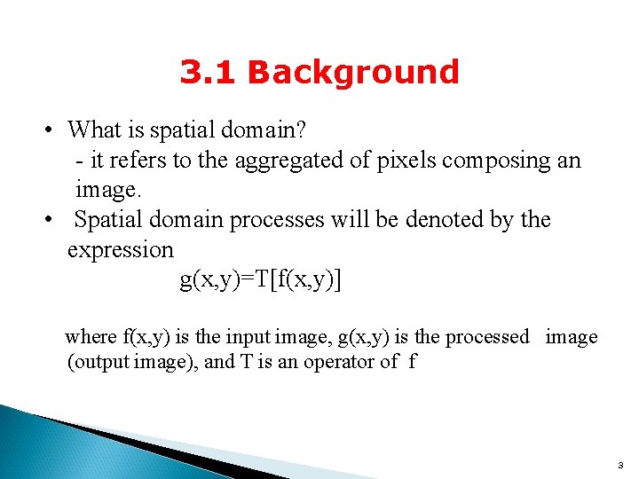 3. 1 Background • What is spatial domain? - it refers to the aggregated
