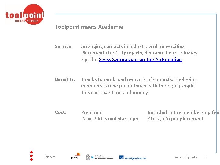 Toolpoint meets Academia Service: Arranging contacts in industry and universities Placements for CTI projects,