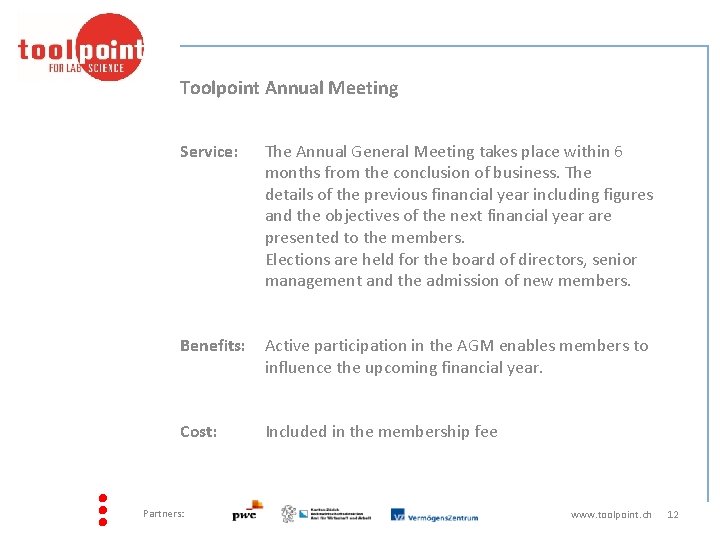 Toolpoint Annual Meeting Service: The Annual General Meeting takes place within 6 months from
