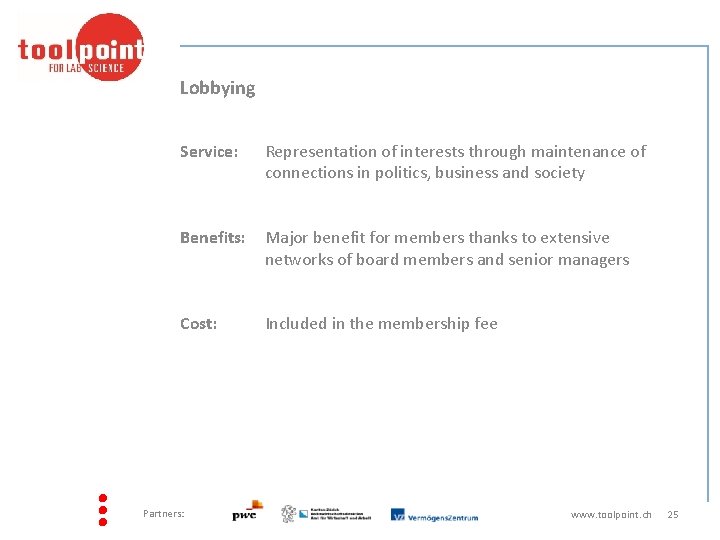 Lobbying Service: Representation of interests through maintenance of connections in politics, business and society
