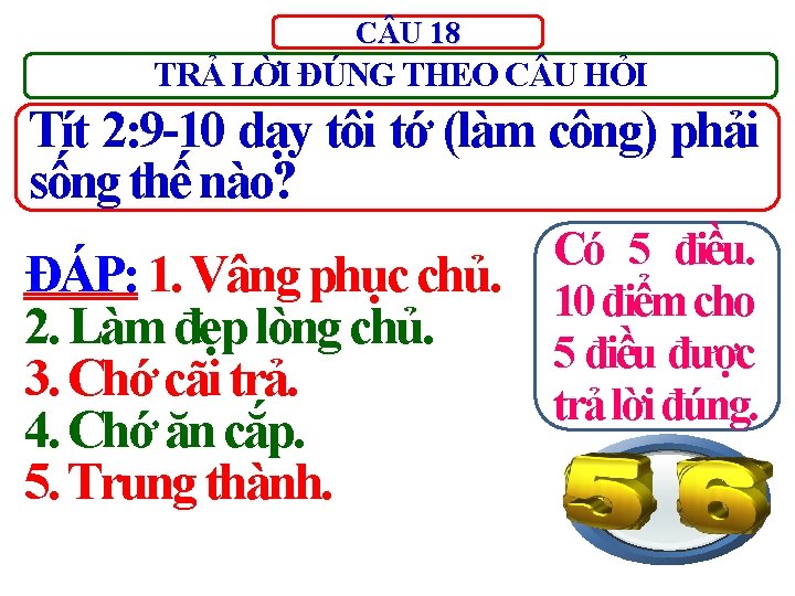 C U 18 TRẢ LỜI ĐÚNG THEO C U HỎI Tít 2: 9 -10