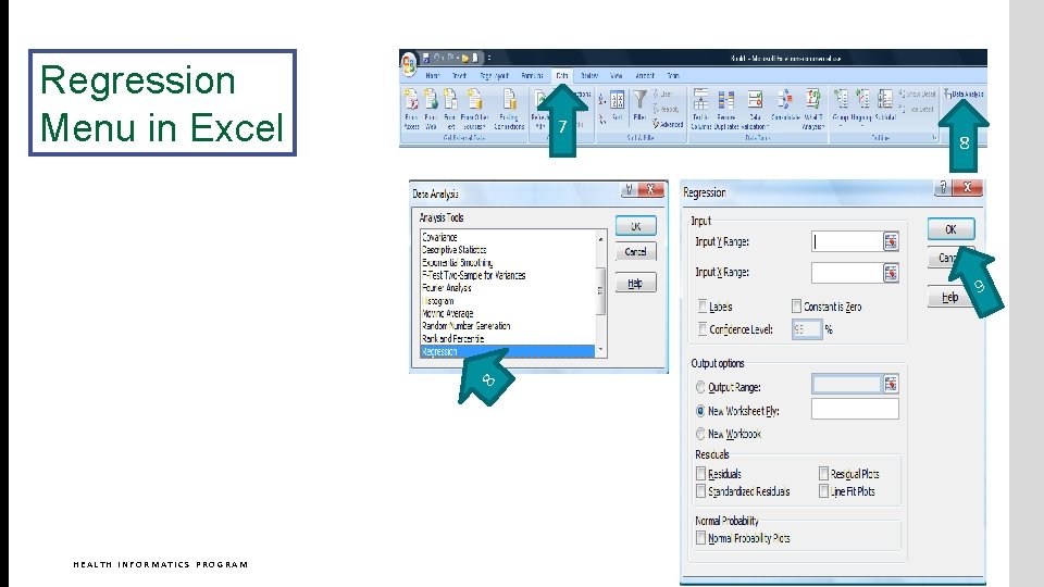 Regression Menu in Excel 7 8 8 9 HEALTH INFORMATICS PROGRAM GEORGE MASON UNIVERSITY