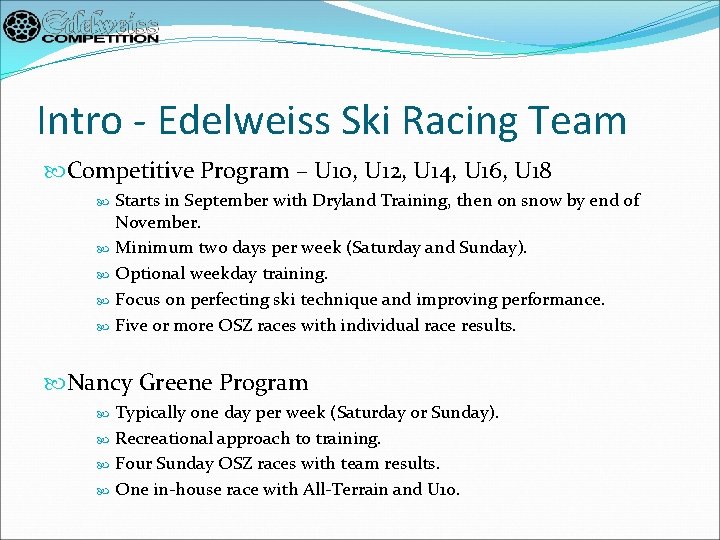 Intro - Edelweiss Ski Racing Team Competitive Program – U 10, U 12, U