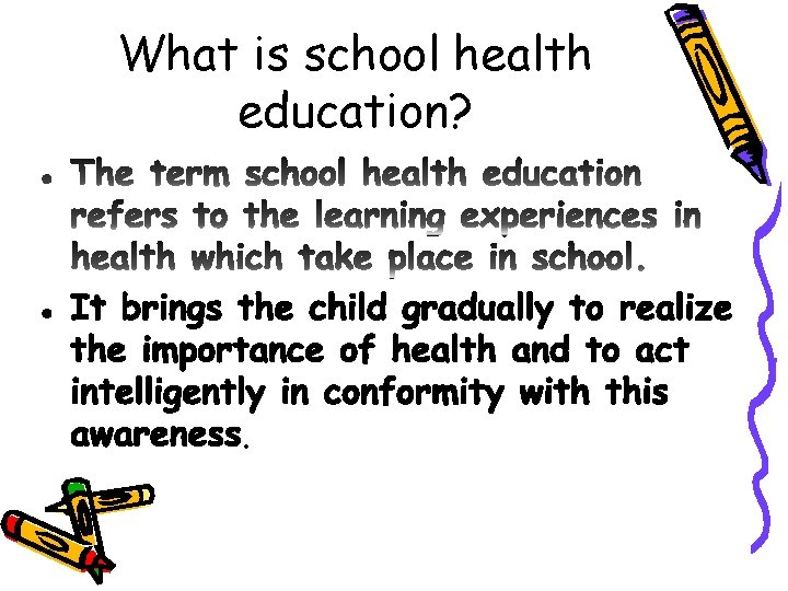 What is school health education? . 