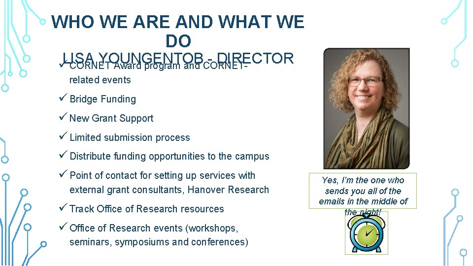 WHO WE ARE AND WHAT WE DO YOUNGENTOB - DIRECTOR üLISA CORNET Award program