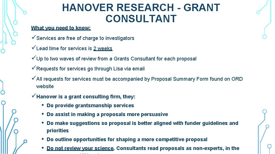 HANOVER RESEARCH - GRANT CONSULTANT What you need to know: üServices are free of
