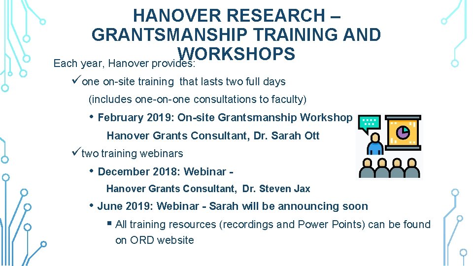 HANOVER RESEARCH – GRANTSMANSHIP TRAINING AND WORKSHOPS Each year, Hanover provides: üone on-site training