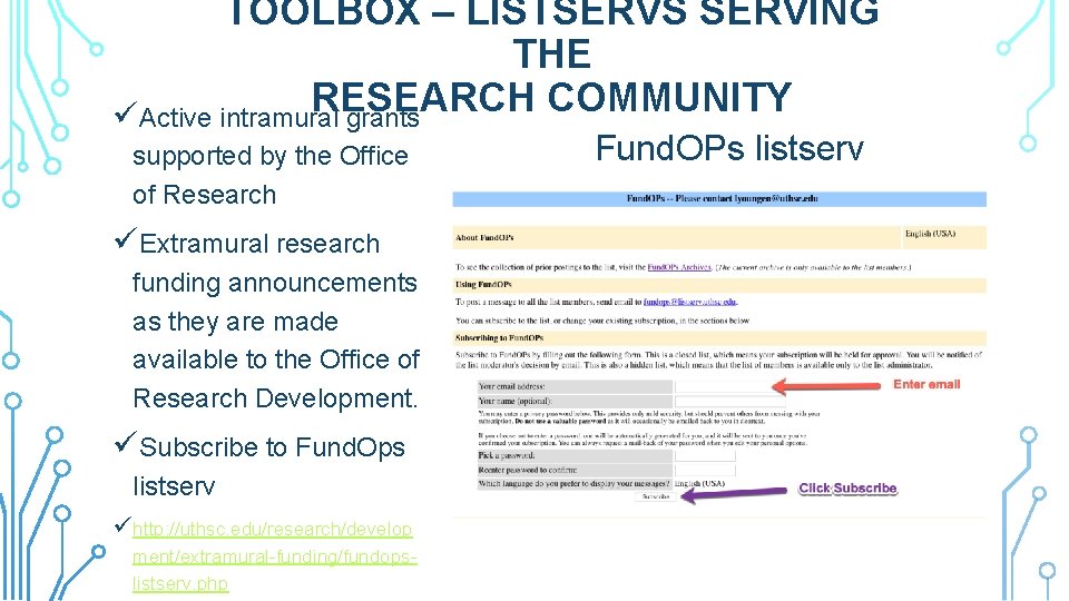 TOOLBOX – LISTSERVS SERVING THE RESEARCH COMMUNITY üActive intramural grants supported by the Office