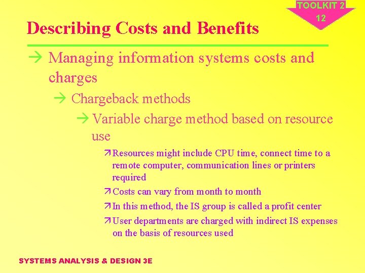 Describing Costs and Benefits TOOLKIT 2 12 à Managing information systems costs and charges