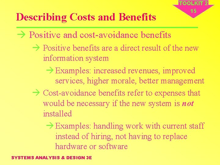 Describing Costs and Benefits TOOLKIT 2 15 à Positive and cost-avoidance benefits à Positive