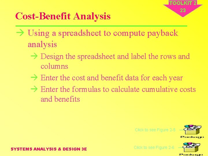 Cost-Benefit Analysis TOOLKIT 2 23 à Using a spreadsheet to compute payback analysis à