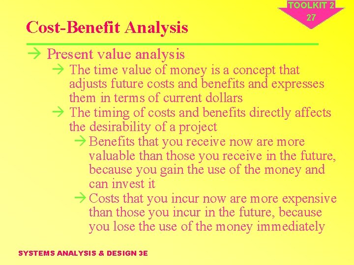 Cost-Benefit Analysis à Present value analysis TOOLKIT 2 27 à The time value of