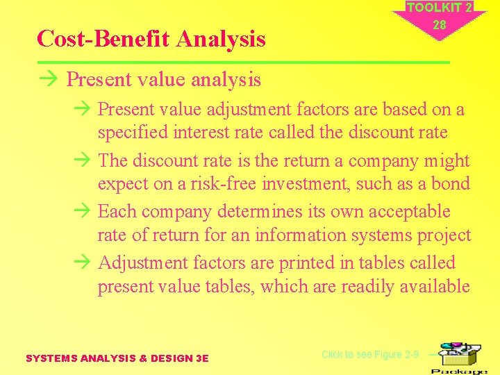 Cost-Benefit Analysis TOOLKIT 2 28 à Present value analysis à Present value adjustment factors